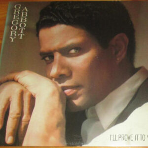 Gregory Abbott - I'll Prove It To You