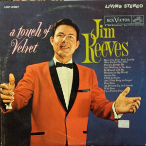 Jim Reeves - A Touch Of Velvet