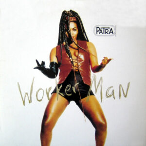 Patra - Worker Man