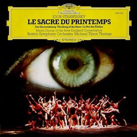 Igor Stravinsky â Men's Chorus Of The New England Conservatory, Boston Symphony Orchestra, Michael Tilson Thomas - Le Sacre Du Printemps / Der SternenkÃ¶nig = The King Of The Stars = Le Roi Des Ãtoiles