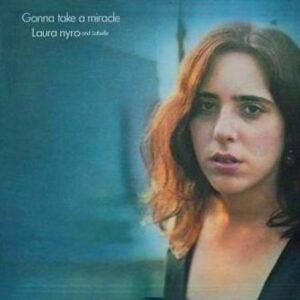 Laura Nyro And Labelle - Gonna Take A Miracle