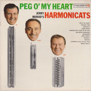 Jerry Murad's Harmonicats - Peg O' My Heart