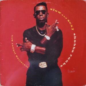 Shabba Ranks - Slow And Sexy