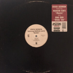 Erick Sermon Featuring Marvin Gaye / Cha Cha - Music / Stick 'Em