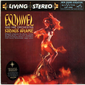 Esquivel And His Orchestra - Strings Aflame