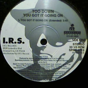 Too Down - You Got It Going On