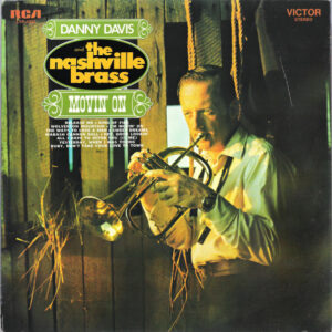 Danny Davis & The Nashville Brass - Movin' On