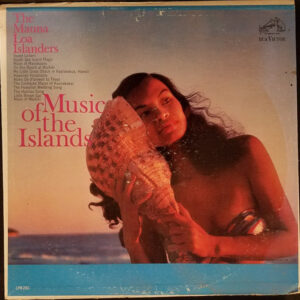 The Mauna Loa Islanders - Music Of The Islands