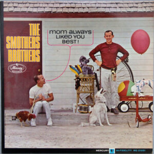 Smothers Brothers - Mom Always Liked You Best!