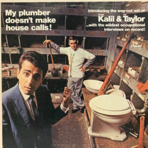 Frank Kalil & Jay Taylor (3) - My Plumber Doesn't Make House Calls!