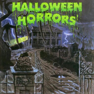 J. Robert Elliot - Halloween Horrors: The Sounds Of Halloween (And Other Useful Effects)