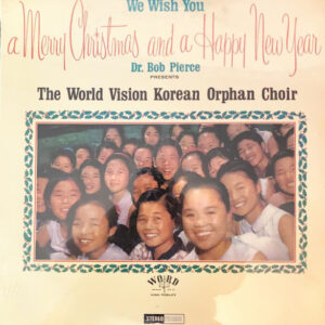 The Korean Orphan Choir - We Wish You A Merry Christmas And A Happy New Year