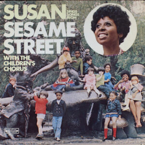 Susan Robinson With The Children's Chorus (2) - Susan Sings Songs From Sesame Street