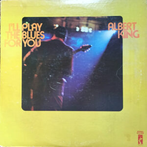Albert King - I'll Play The Blues For You