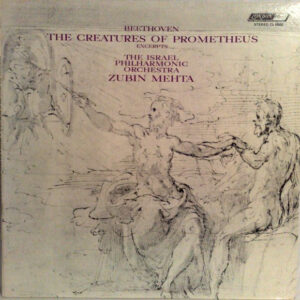 Ludwig van Beethoven / Zubin Mehta / Israel Philharmonic Orchestra - The Creatures Of Prometheus