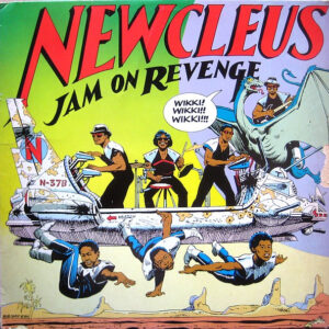 Newcleus - Jam On Revenge