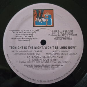 Betty Wright - Tonight Is The Night / Won't Be Long Now