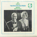 Joe Venuti & Marian McPartland – The Maestro And Friend