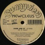 Newcleus / Extra T’s – Jam On It / Ex’tra T’s  Boogie