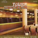 Tukan – When You Hear The Silence (Part 2)