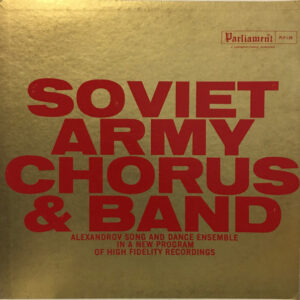 The Alexandrov Red Army Ensemble - Soviet Army Chorus & Band