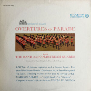 Coldstream Guards Conducted By Douglas Pope - Overtures On Parade